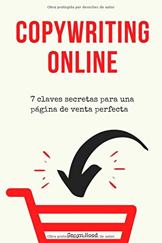 Copywriting Online: 7 claves secretas para una página de venta perfecta (Páginas de venta en 3 horas)