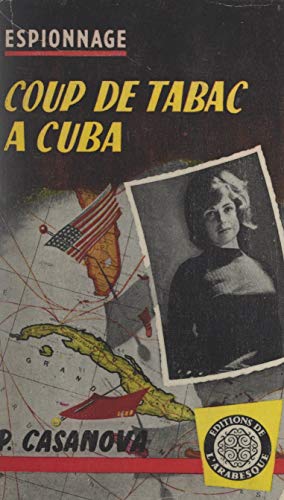 Coup de tabac à Cuba (French Edition)