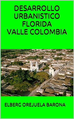 DESARROLLO URBANISTICO FLORIDA VALLE COLOMBIA