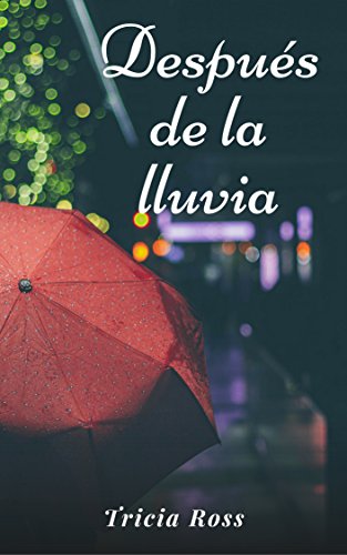 Después de la lluvia (Novela romántica, LGTB)