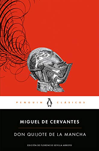 Don Quijote de la Mancha (Penguin Clásicos)