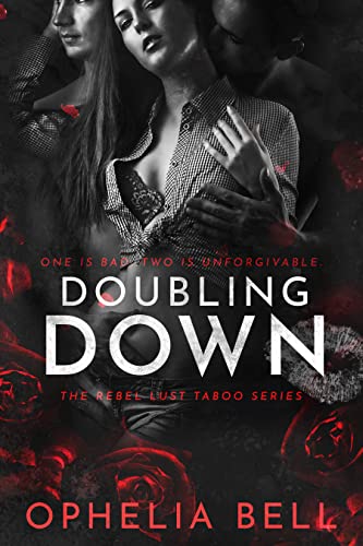 Doubling Down: A Sex Club Menage Romance (Rebel Lust Taboo Book 4) (English Edition)