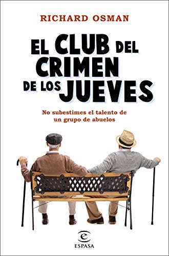 El Club del Crimen de los Jueves (Espasa Narrativa)