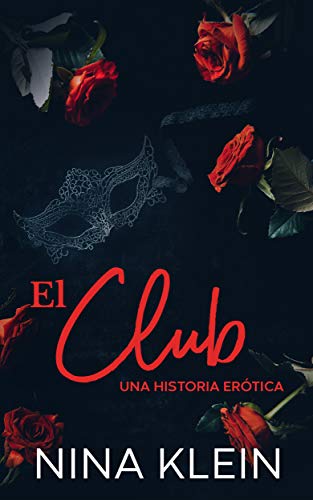 El Club: Una historia erótica