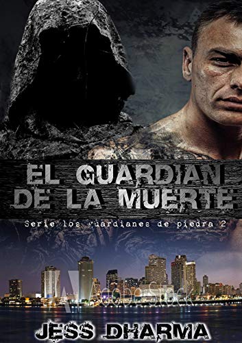 El guardián de la muerte: Los guardianes de piedra 2