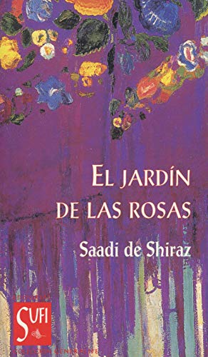 El jardín de las rosas: Gulistán