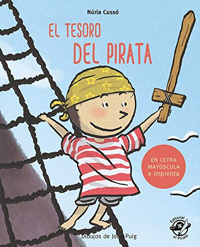 El tesoro del pirata: En letra MAYÚSCULA y de imprenta: libros para niños de 5 y 6 años (Aprender a leer en letra MAYÚSCULA e imprenta)