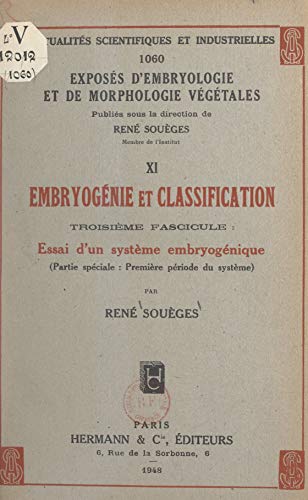 Embryogénie et classification (3). Essai d'un système embryogénique (partie spéciale : première période du système) (French Edition)