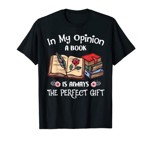 En mi opinión, un libro siempre es perfecto Camiseta