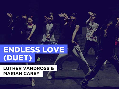 Endless Love (Duet) in the Style of Luther Vandross & Mariah Carey