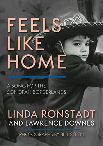 Feels Like Home: A Song for the Sonoran Borderlands (English Edition)