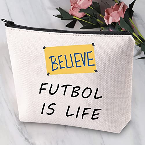 Futbol is Life Bolsa de maquillaje Believe Ted Programa de TV, regalos para jugador de fútbol, bolsa de fútbol para fanático del fútbol, regalo