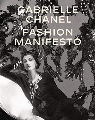 Gabrielle Chanel: Fashion Manifesto