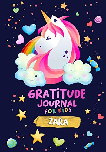 Gratitude Journal for Kids Zara: A Unicorn Journal to Teach Children to Practice Gratitude and Mindfulness / Children Happiness Notebook