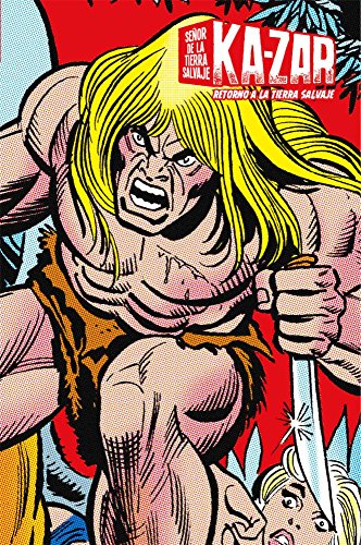 KA-ZAR RETORNO A LA TIERRA SALVAJE (MARVEL LIMITED EDITION)