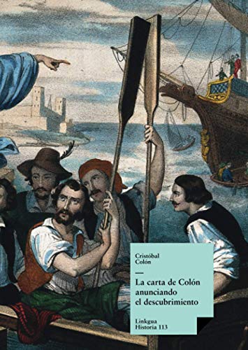 La carta de Colón anunciando el descubrimiento: 113 (Historia)