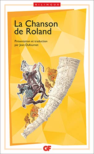 La chanson de Roland: Edition bilingue français-ancien français (GF)