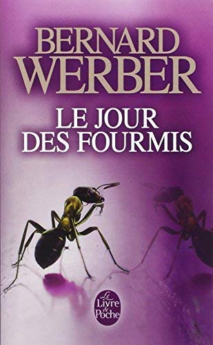 Le Jour des fourmis - Grand prix des Lectrices de Elle 1993 de Bernard Werber ( 29 mars 1995 )