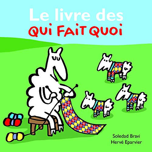 Le livre des qui fait quoi (Loulou & Cie)