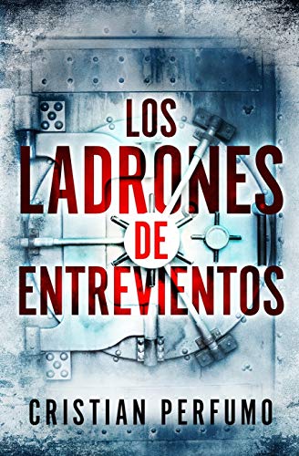 Los ladrones de Entrevientos