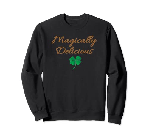 Magically Delicious - Día de San Patricio trébol verde Sudadera