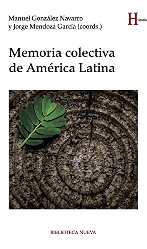 Memoria colectiva de América latina (HISTORIA BIBLIOTECA NUEVA)