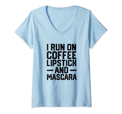 Mujer Regalo cosmético para mujer I Run On Coffee Lipstick y rimel Camiseta Cuello V