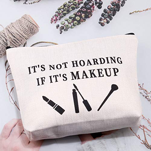 MYSOMY It's Not Hoarding if It's - Bolsa de maquillaje para cosméticos, bolsas de maquillaje divertidas, regalos para mujeres amantes del maquillaje