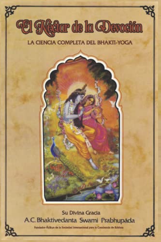 Néctar de la Devoción: La ciencia completa del Bhakti-yoga