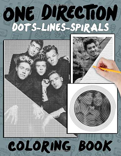 One Direction Dots Lines Spirals Coloring Book: A New Kind Of Relaxation And Stress Relief