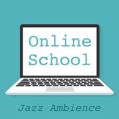 Online School Jazz Ambience