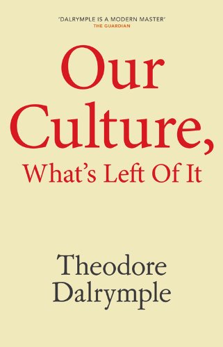 Our Culture, What's Left Of It (English Edition)