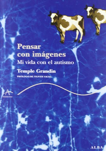 Pensar con imágenes: Mi vida con el autismo (Trayectos Supervivencias)