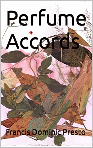 Perfume Accords (English Edition)