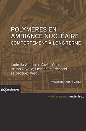 Polymères en ambiance nucléaire: Comportement à long terme (Matériaux)