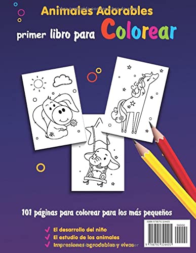 Primer Libro Para Colorear: Animales Adorables. 101 páginas para colorear para los más pequeños