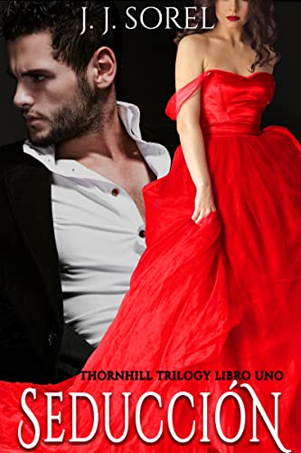 SEDUCCIÓN (Thornhill trilogy nº 1)