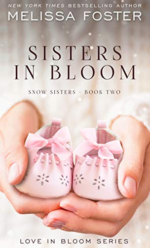 Sisters in Bloom: Love in Bloom: Snow Sisters, Book 2