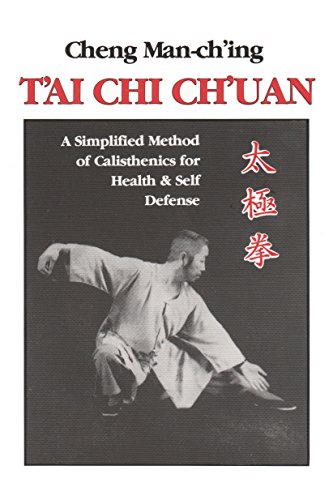 T'ai Chi Ch'uan: A Simplified Method of Calisthenics for Health and Self-Defense