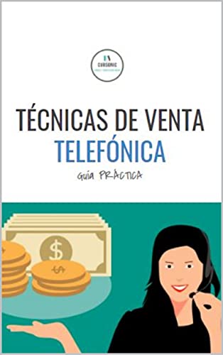 Técnicas de Venta Telefónica: Guía Práctica