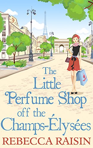 The Little Perfume Shop Off The Champs-Élysées (English Edition)