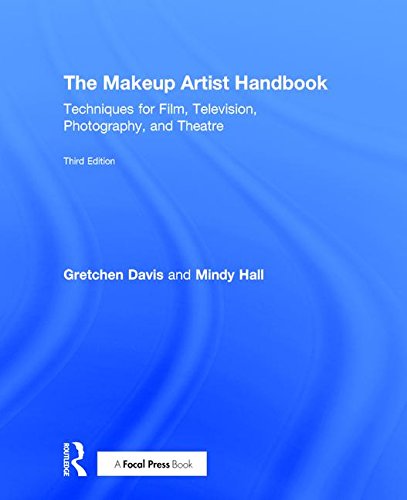 The Makeup Artist Handbook: Techniques for Film, Television, Photography, and Theatre