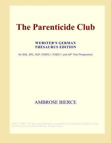 The Parenticide Club (Webster's German Thesaurus Edition)