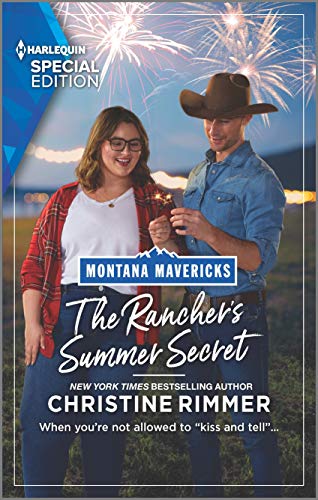 The Rancher's Summer Secret: 1 (Harlequin Special Edition: Montana Mavericks the Real Cowboys of Bronco Heights)