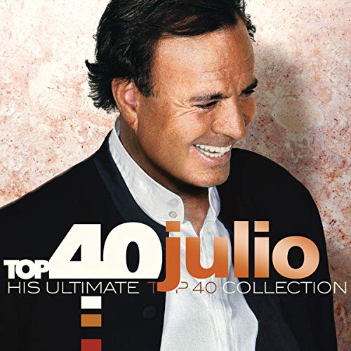 Top 40: Julio Iglesias