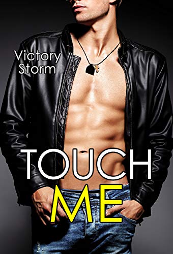 Touch Me: Love Storm Series