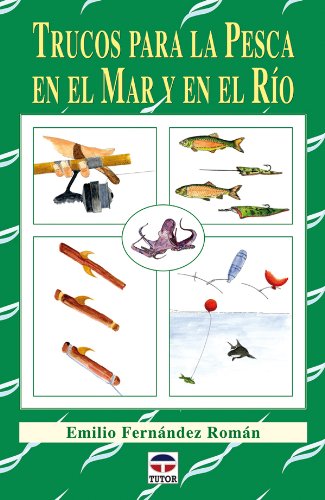 Trucos Para La Pesca En el Mar y En el Río