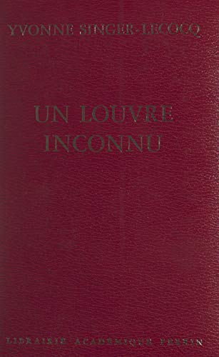 Un Louvre inconnu: Quand l'État y logeait ses artistes, 1608-1806 (French Edition)