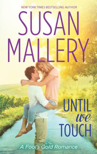 Until We Touch (A Fool's Gold Novel, Book 15) (English Edition)