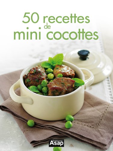 50 recettes de mini cocottes (French Edition)